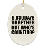22nd Anniversary 8,030 Days Together But Who's Counting - Oval Ornament