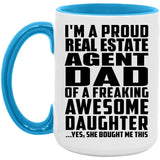 Proud Real Estate Agent Dad Of Awesome Daughter - 15oz Accent Mug Blue