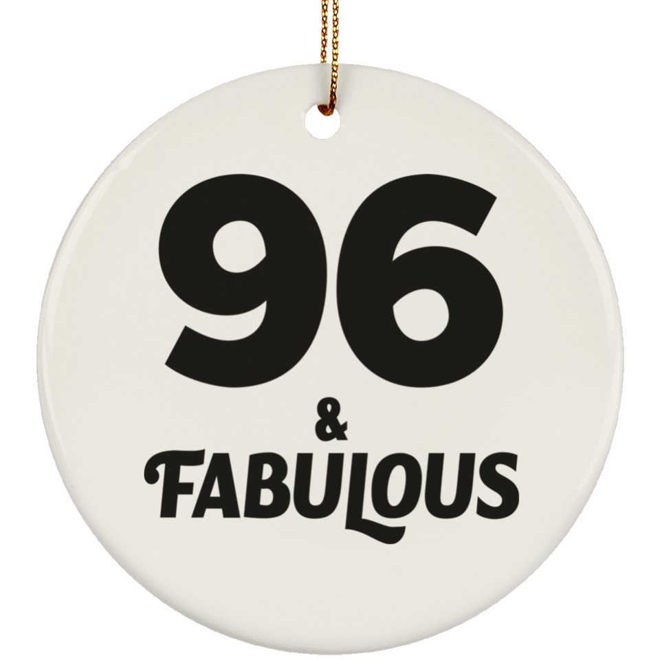 96th Birthday 96 & Fabulous - Circle Ornament