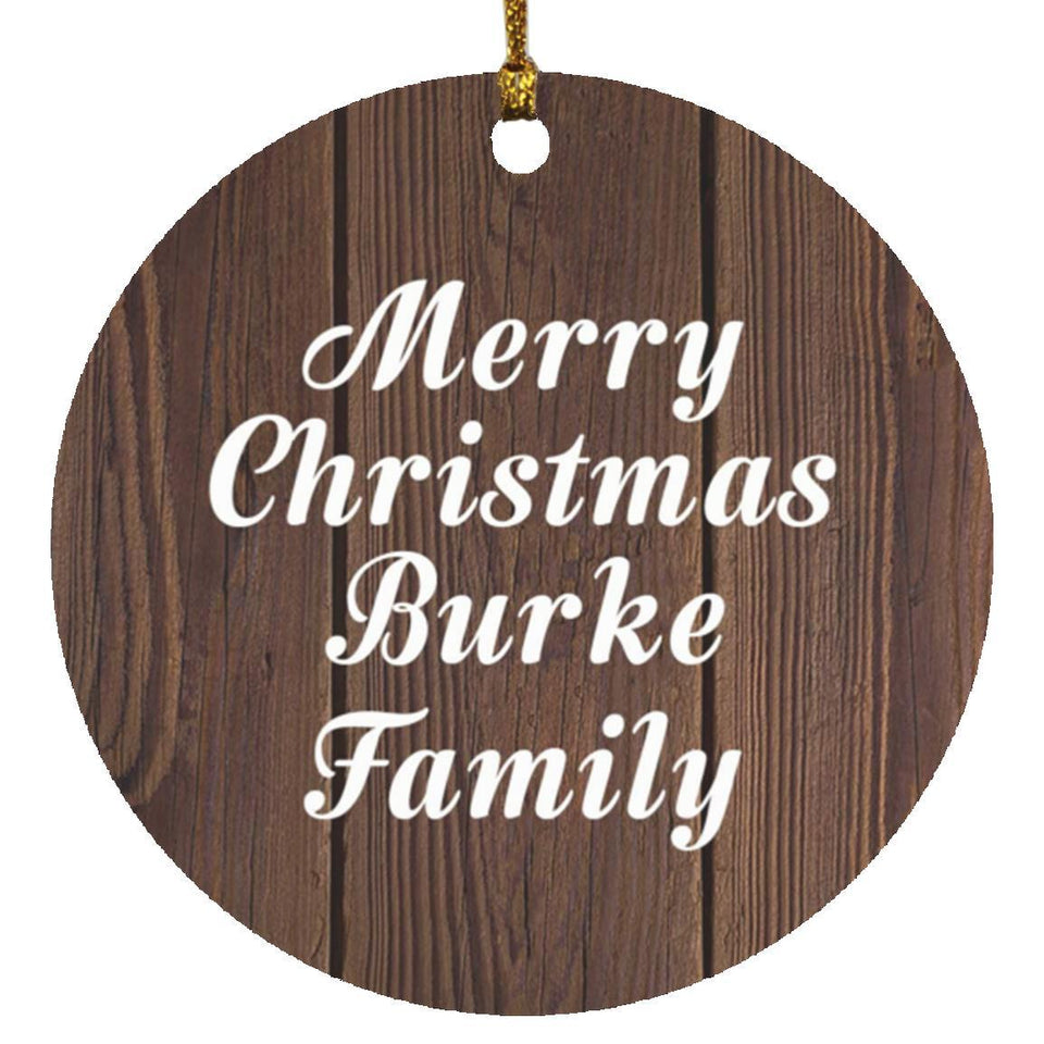 Merry Christmas Burke Family - Circle Ornament D
