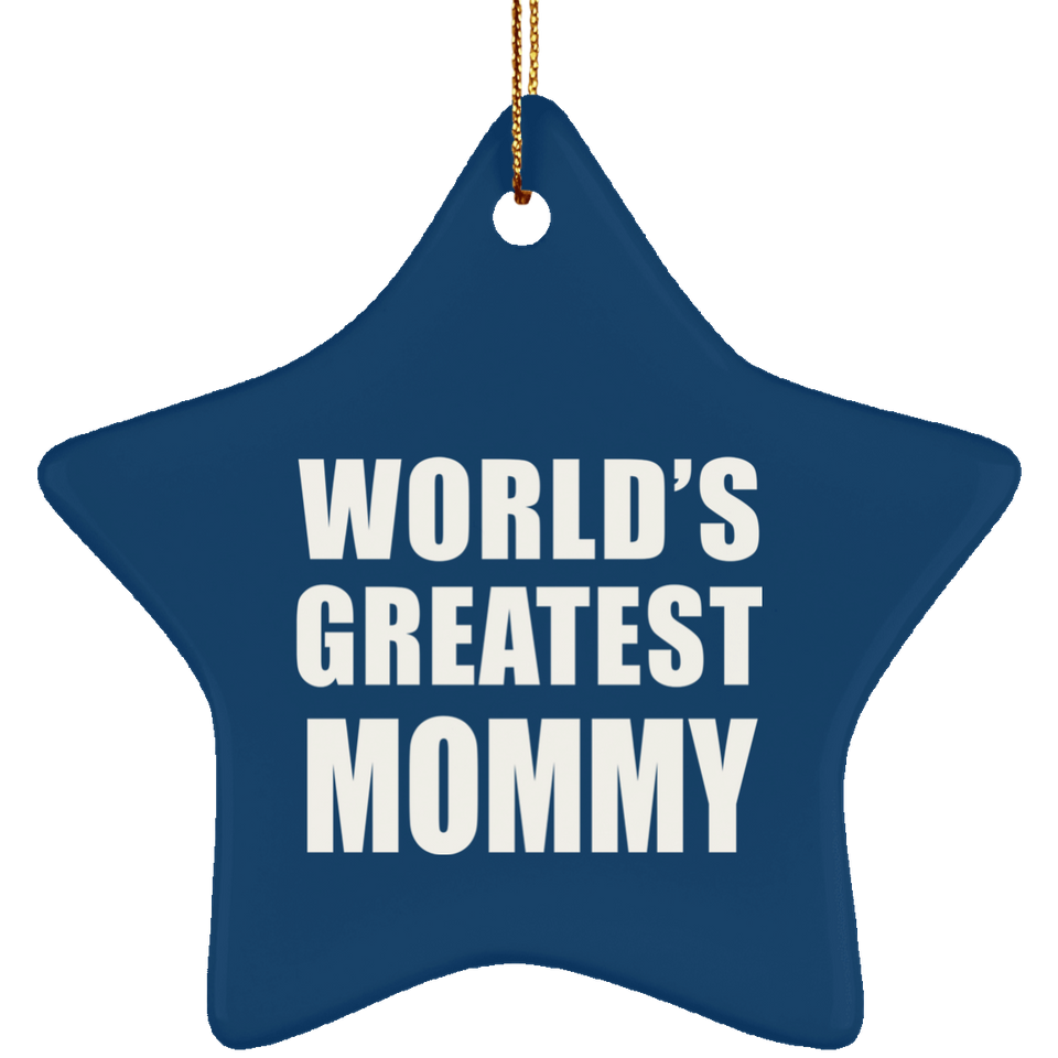 World's Greatest Mommy - Star Ornament