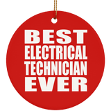 Best Electrical Technician Ever - Circle Ornament