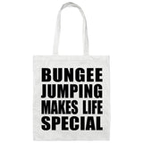 Bungee Jumping Makes Life Special - Tote Bag White