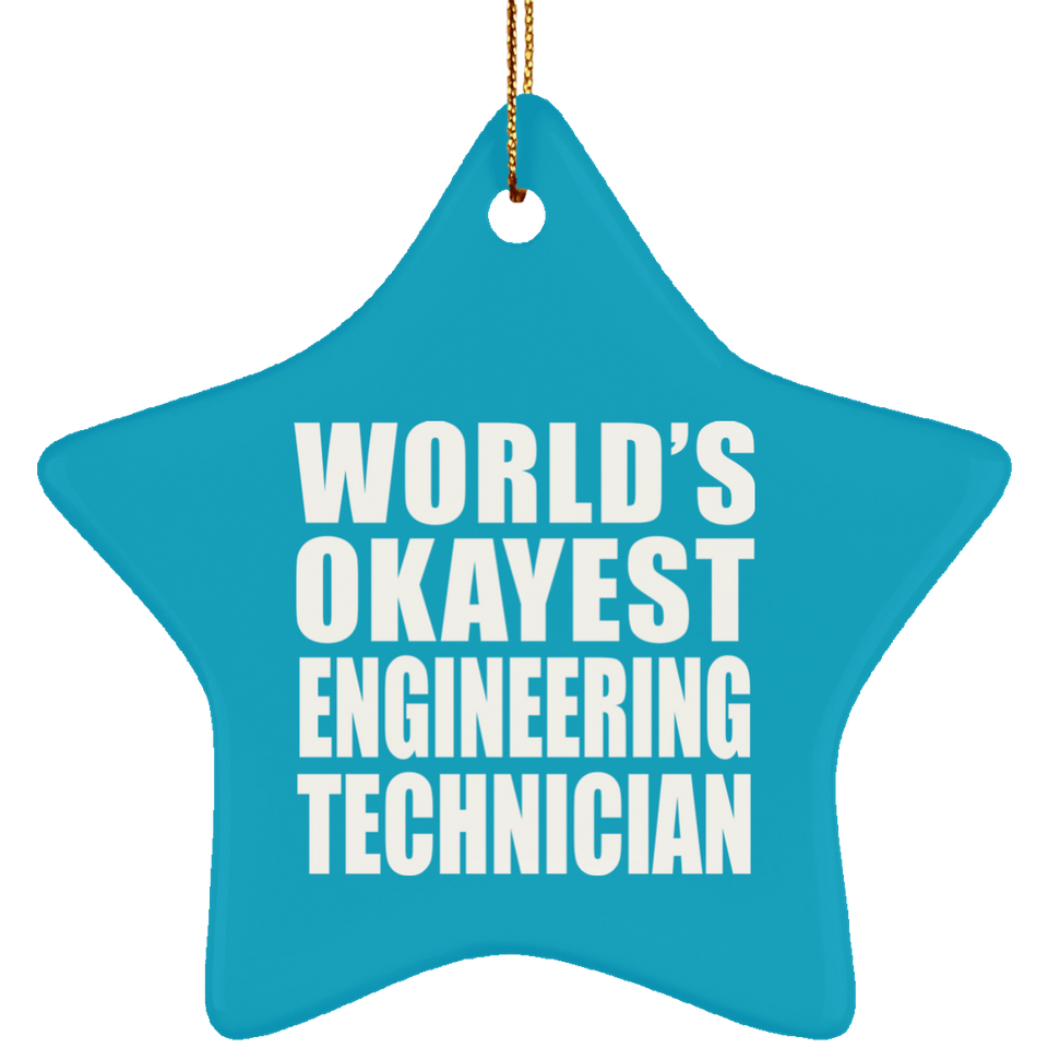 World's Okayest Engineering Technician - Star Ornament