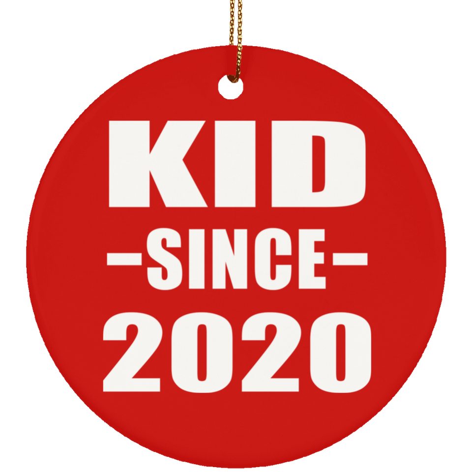 Kid Since 2020 - Circle Ornament