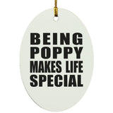 Being Poppy Makes Life Special - Oval Ornament