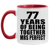 77th Anniversary 77 Years Of Being Mrs Perfect - 11oz Accent Mug Red