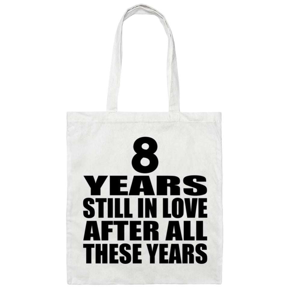 8th Anniversary 8 Years Still In Love After Years - Tote Bag White