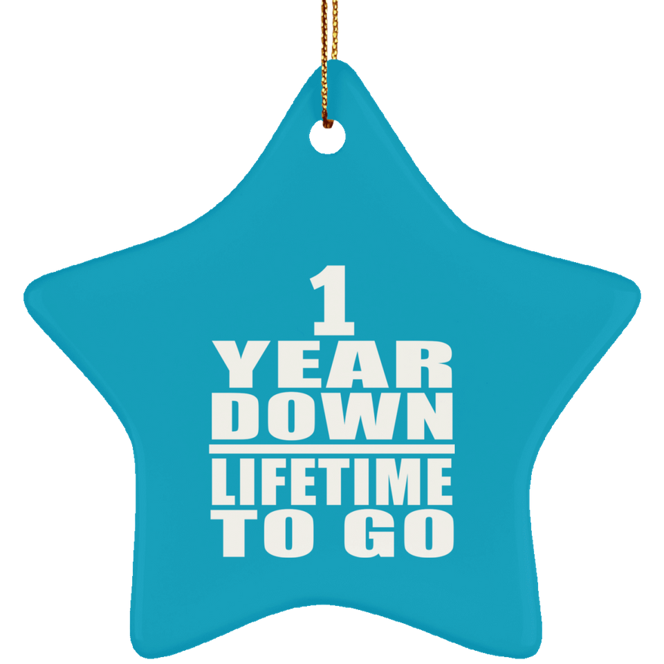 1st Anniversary 1 Year Down Lifetime To Go - Star Ornament