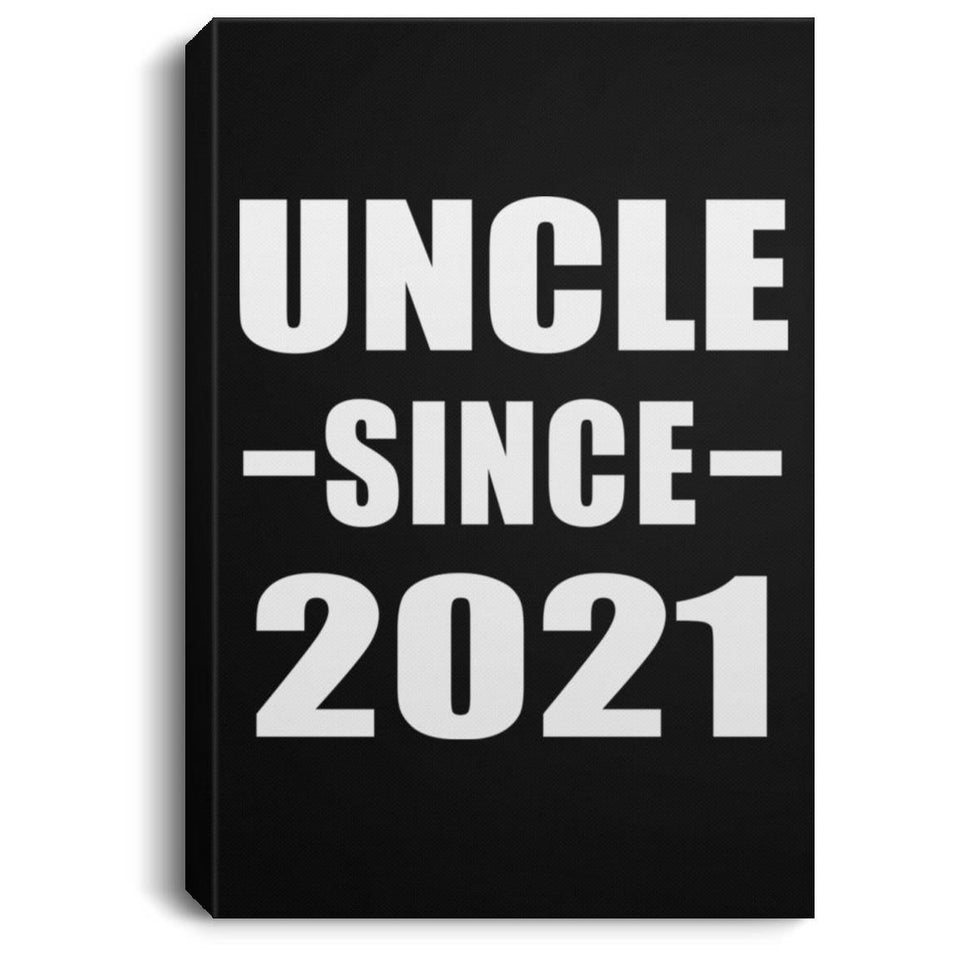 Uncle Since 2021 - Canvas Portrait