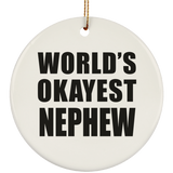 World's Okayest Nephew - Circle Ornament