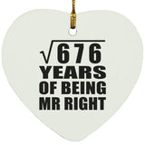 26th Anniversary Square Root of 676 Years of Being Mr Right - Heart Ornament