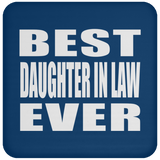 Best Daughter In Law Ever - Drink Coaster