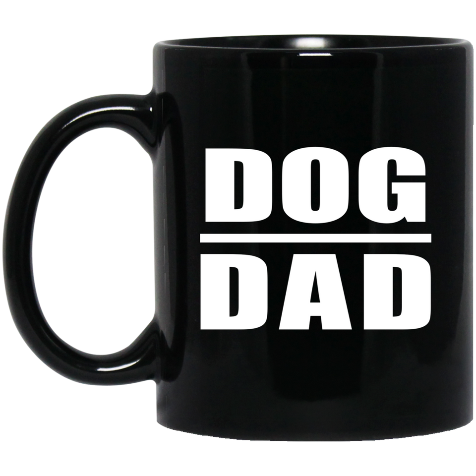 Dog Dad - 11oz Coffee Mug Black