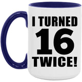 32nd Birthday I Turned 16 Twice - 15oz Accent Mug Purple