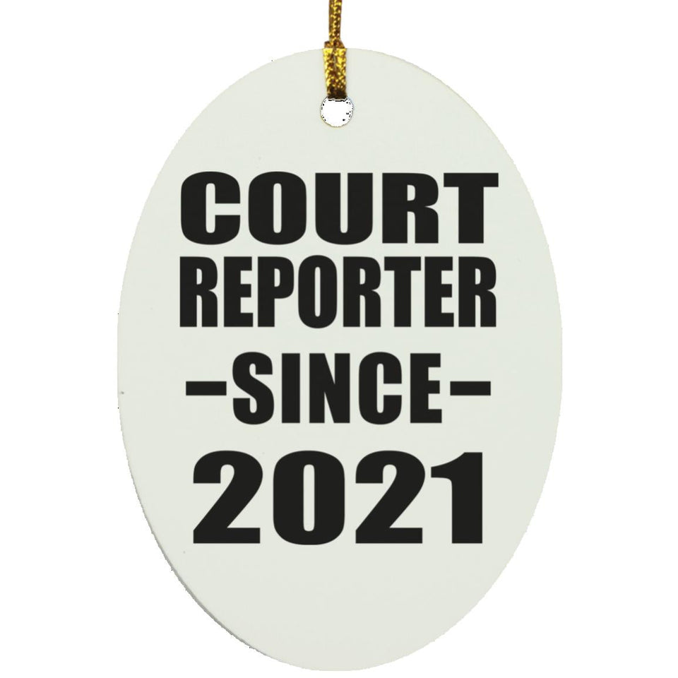 Court Reporter Since 2021 - Oval Ornament
