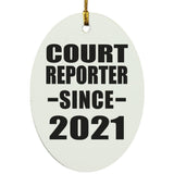 Court Reporter Since 2021 - Oval Ornament