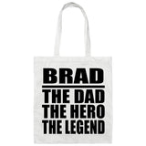 Brad The Dad The Hero The Legend - Tote Bag White