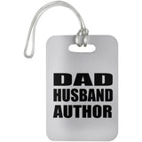 Dad Husband Author - Luggage Bag Tag
