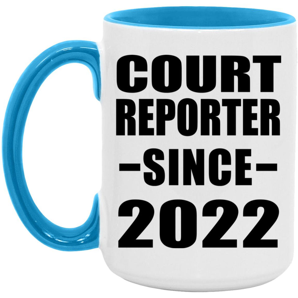 Court Reporter Since 2022 - 15oz Accent Mug Blue