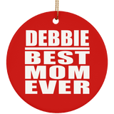 Debbie Best Mom Ever - Circle Ornament