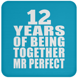 12th Anniversary 12 Years Of Being Mr Perfect - Drink Coaster