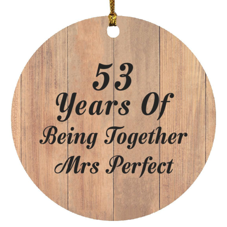 53rd Anniversary 53 Years Of Being Mrs Perfect - Circle Ornament C