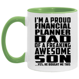 Proud Financial Planner Dad Of Awesome Son - 11oz Accent Mug Green
