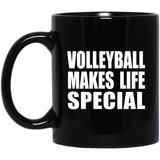 Volleyball Makes Life Special - 11oz Coffee Mug Black