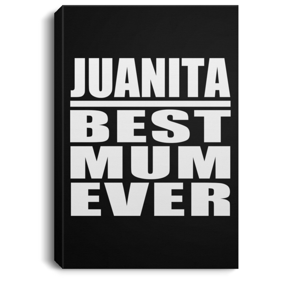 Juanita Best Mum Ever - Canvas Portrait