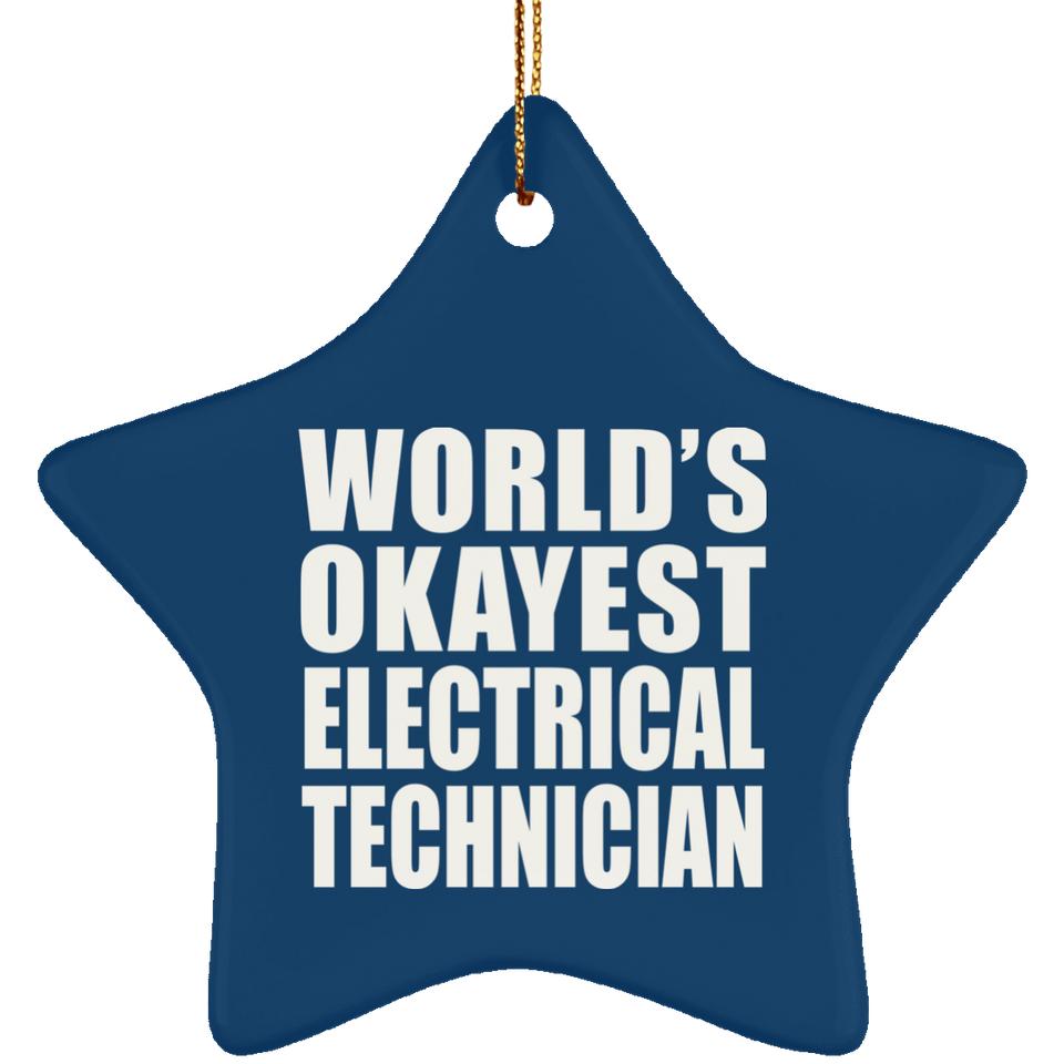 World's Okayest Electrical Technician - Star Ornament