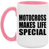 Motocross Makes Life Special - 15oz Accent Mug Pink