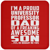 Proud University Professor Dad Of Awesome Son - Drink Coaster