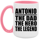Antonio The Dad The Hero The Legend - 15oz Accent Mug Pink