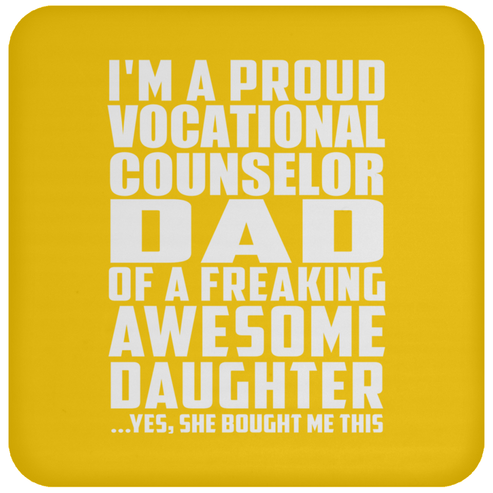 Proud Vocational Counselor Dad Of Awesome Daughter - Drink Coaster