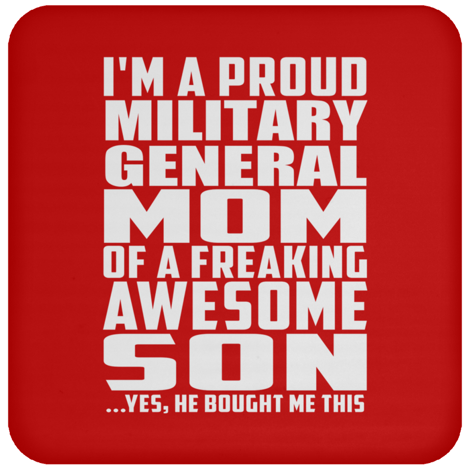 Proud Military General Mom Of Awesome Son - Drink Coaster