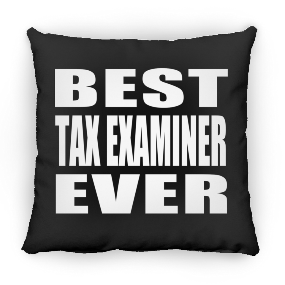 Best Tax Examiner Ever - Throw Pillow Black