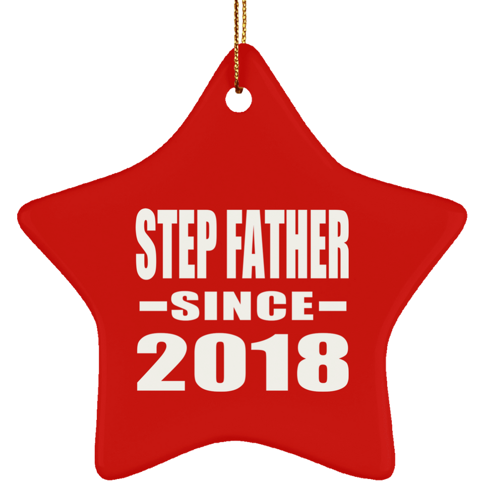 Step Father Since 2018 - Star Ornament