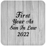 First Year As Son In Law 2022 - Drink Coaster F