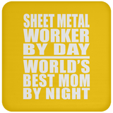 Sheet Metal Worker By Day World's Best Mom By Night - Drink Coaster