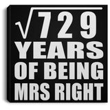 27th Anniversary Square Root of 729 Years of Being Mrs Right - Canvas Square