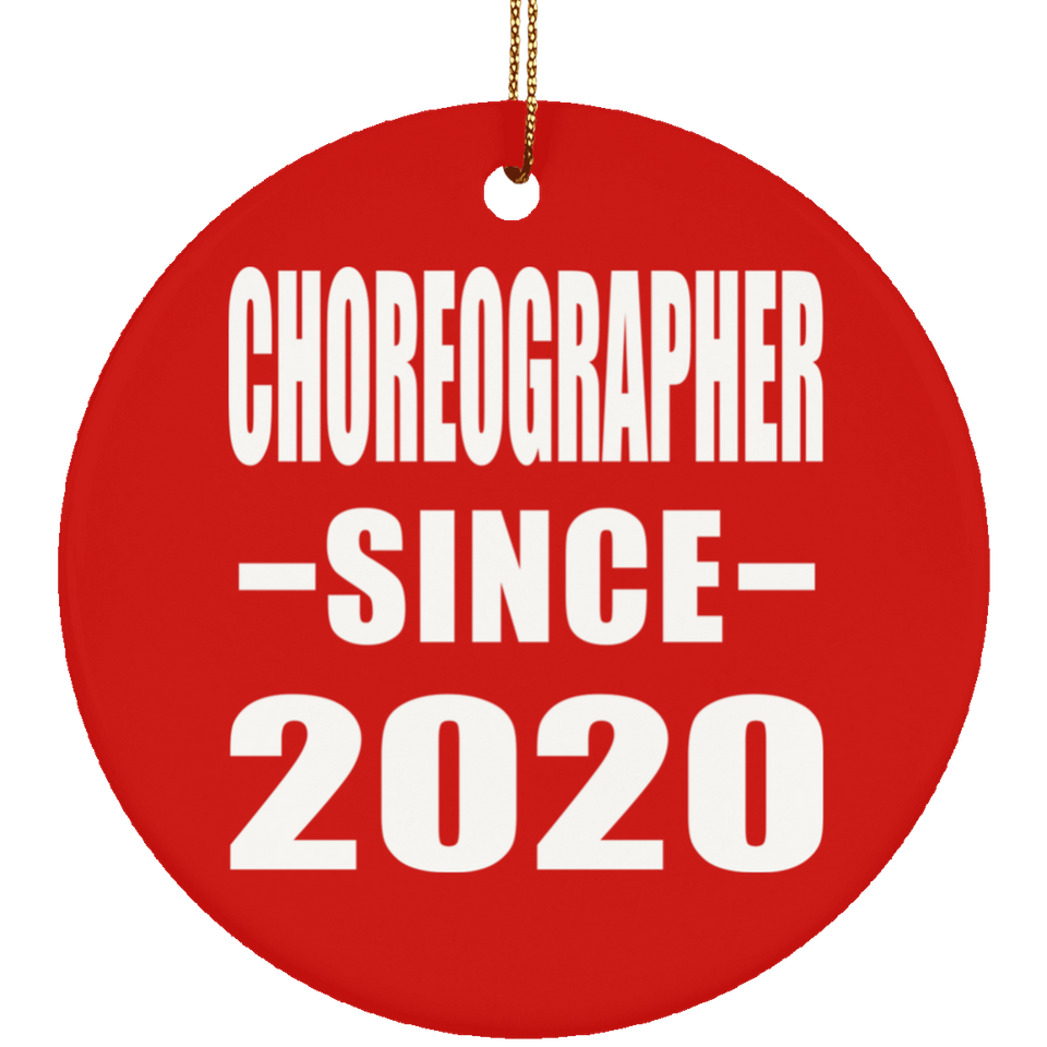 Choreographer Since 2020 - Circle Ornament
