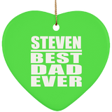 Steven Best Dad Ever - Heart Ornament