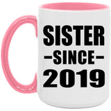 Sister Since 2019 - 15oz Accent Mug Pink