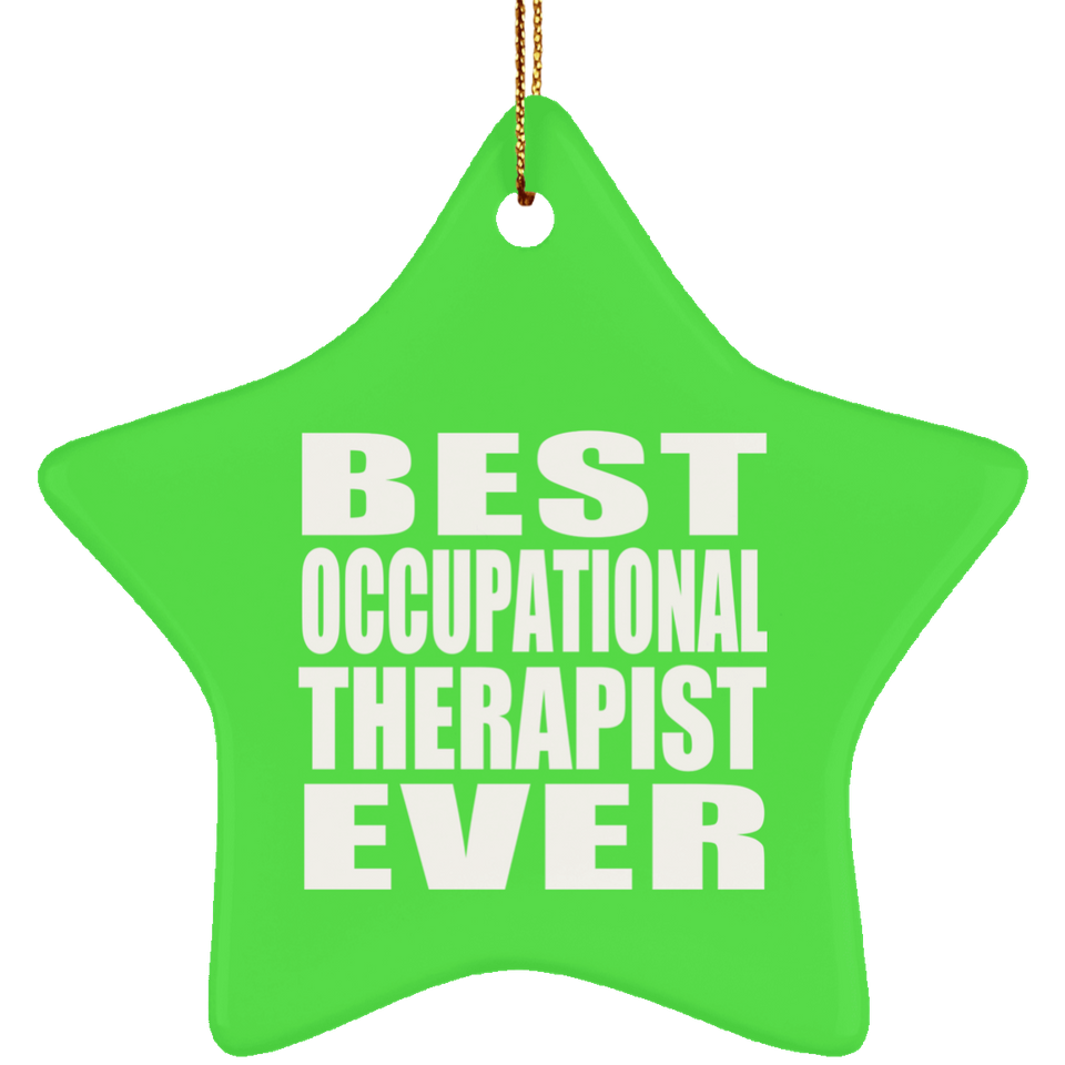 Best Occupational Therapist Ever - Star Ornament