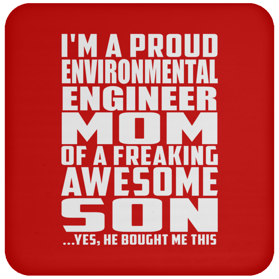 Proud Environmental Engineer Mom Of Awesome Son - Drink Coaster