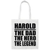 Harold The Dad The Hero The Legend - Tote Bag White