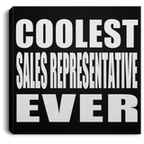 Coolest Sales Representative Ever - Canvas Square