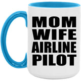 Mom Wife Airline Pilot - 15oz Accent Mug Blue