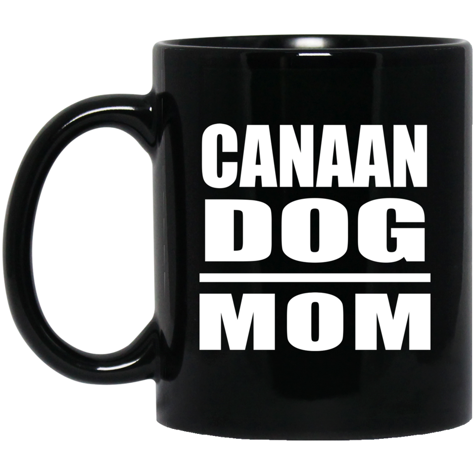 Canaan Dog Mom - 11oz Coffee Mug Black